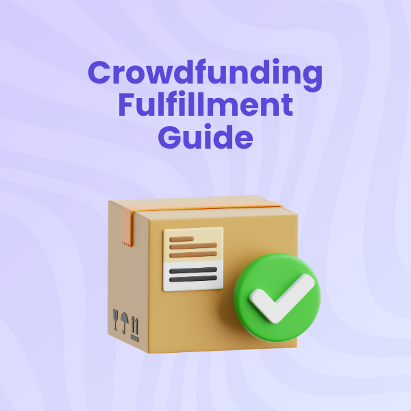 crowdfunding campaign fulfillment