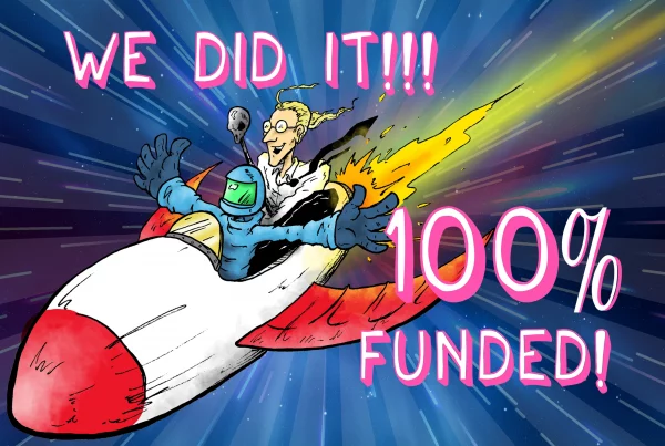 Illustration with the text that says We did it! 100% Funded! On the illustration, two characters are flying on the rocket. The rocket in in the space.
